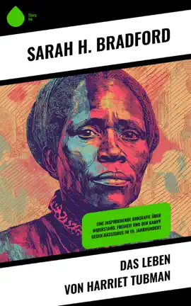 Das Leben von Harriet Tubman