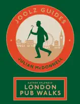 Joolz Guides: Rather Splendid London Pub Walks