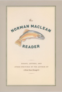 The Norman Maclean Reader by Norman MacLean