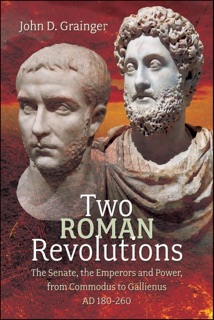 Two Roman Revolutions by John D. Grainger