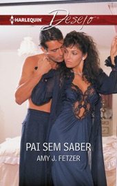 Pai sem saber - Amy J. Fetzer
