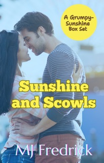 Sunshine and Scowls by MJ Fredrick