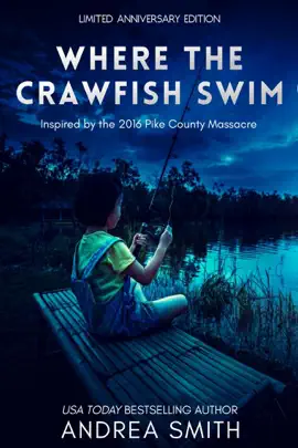Where the Crawfish Swim: Inspired by the Pike County Massacre