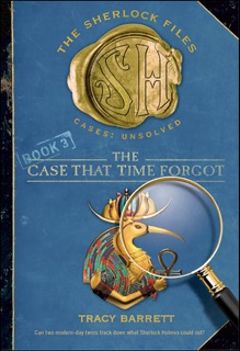 The Case That Time Forgot by Tracy Barrett
