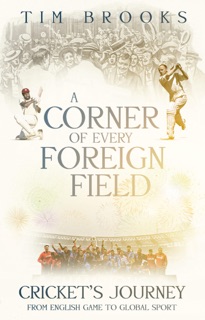 A Corner of Every Foreign Field by Tim Brooks