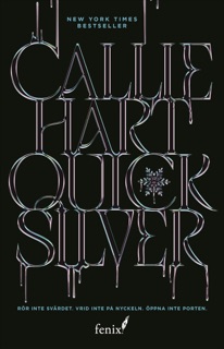 Quicksilver (svensk utgåva) by Callie Hart