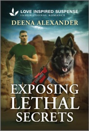 Exposing Lethal Secrets - Deena Alexander