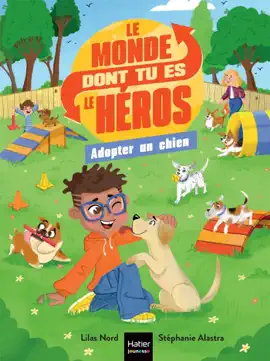 Read: Le monde dont tu es le héros - Adopter un chien - Book 7/9 ans CE1/CE2