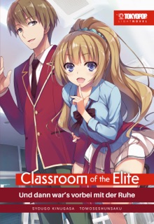 Classroom of the Elite - Light Novel, Band 04 by Syougo Kinugasa