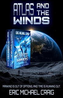 Atlas and the Winds: Box Set by Eric Michael Craig