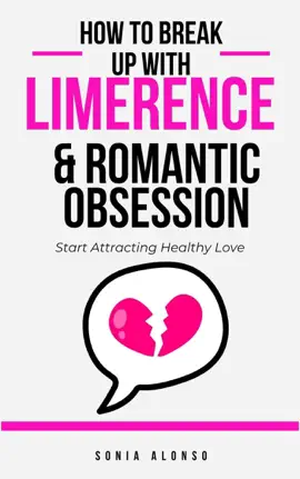Read: How to Break Up with Limerence & Book Romantic Obsession