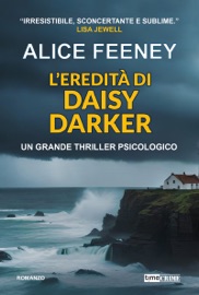 L'eredità di Daisy Darker - Alice Feeney
