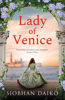 Lady of Venice by Siobhan Daiko