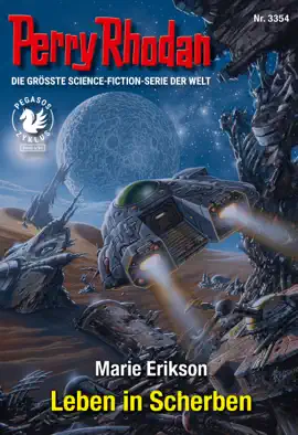 Read: Perry Rhodan Book 3354: Leben in Scherben