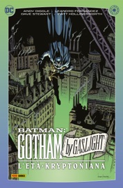 Batman - Gotham By Gaslight: L’età kryptoniana - Matt Hollingsworth, Dave Stewart, Andy Diggle & Leandro Fernandez