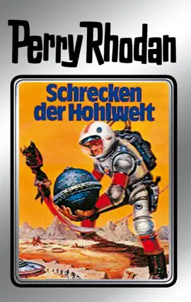 Read: Perry Rhodan Book 22: Schrecken der Hohlwelt (Silberband)