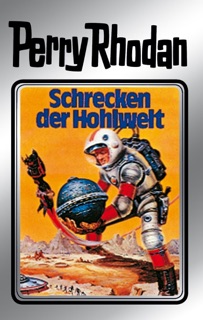 Perry Rhodan 22: Schrecken der Hohlwelt (Silberband) by Kurt Brand, Clark Darlton, H.G. Ewers, Kurt Mahr & K.H. Scheer