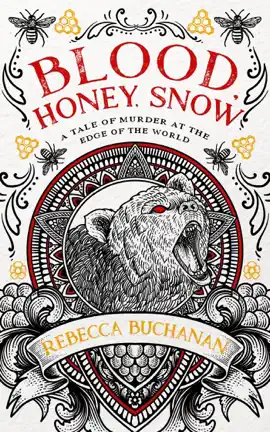Read: Blood, Honey, Snow: A Tale of Murder at Book the Edge of the World