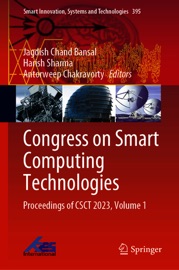 Congress on Smart Computing Technologies - Jagdish Chand Bansal, Harish Sharma & Antorweep Chakravorty