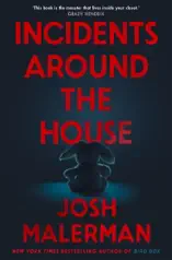 Incidents Around the House