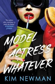 Model Actress Whatever - Kim Newman