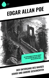 Der Untergang des Hauses Usher und andere Geschichten - Edgar Allan Poe