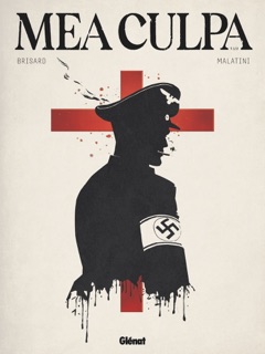 Mea culpa - Tome 01 by Jean-Christophe Brisard & Michael Malatini