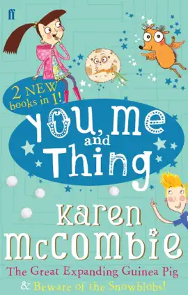 Read: You Me and Thing: The Book Great Expanding Guinea Pig & Beware of the Snowblobs!