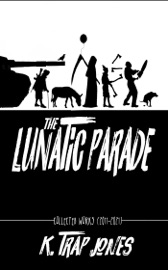 The Lunatic Parade - K. Trap Jones
