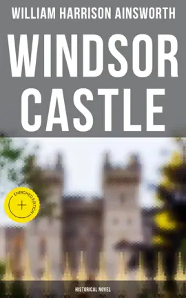 Windsor Castle (Historical Novel)