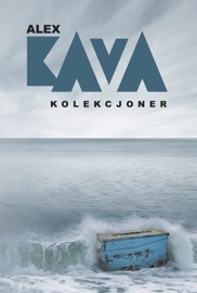 Kolekcjoner - Alex Kava & Katarzyna Ciążyńska