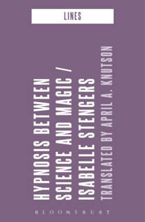 Hypnosis Between Science and Magic by Isabelle Stengers