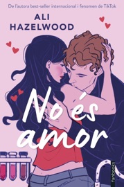 No és amor - Ali Hazelwood