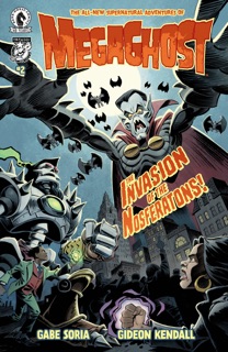 Megaghost Volume 2 #2 by Gabe Soria & Gideon Kendall