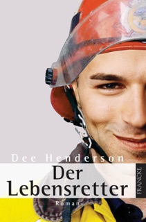 Der Lebensretter by Dee Henderson