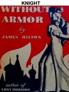 Knight Without Armour by James Hilton