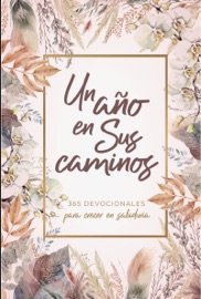 Un año en Sus caminos - B&H Español Editorial Staff
