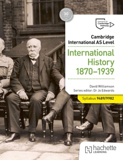Cambridge International AS Level: International History 1870-1939 by David Williamson, Andrew Gillespie, Malcolm Surridge & George Vlachonikolis