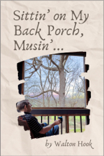 Sittin' on My Back Porch Musin'... - Walton Hook Cover Art