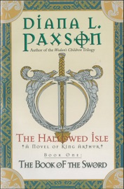 The Hallowed Isle: The Book of the Sword - Diana L. Paxson
