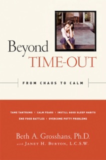 Beyond Time-Out by Beth A. Grosshans & Janet H. Burton