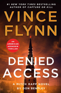 Denied Access - Vince Flynn &amp; Don Bentley Cover Art