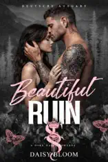 Beautiful Ruin: Dark Mafia Romance - Deutsche Ausgabe