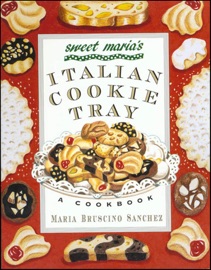 Sweet Maria's Italian Cookie Tray - Maria Bruscino Sanchez