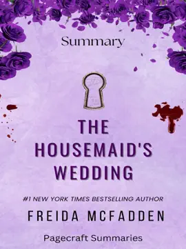 Summary of The Housemaid's Wedding by Freida McFadden