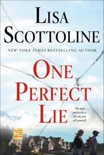 One Perfect Lie by Lisa Scottoline