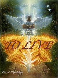 To Live - Carol Hightshoe