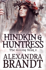 Hindkin and Huntress - Alexandra Brandt