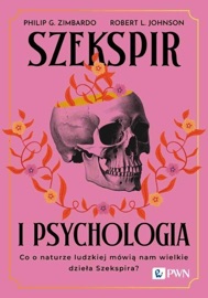 Szekspir i psychologia - Philip G. Zimbardo & Robert L. Johnson