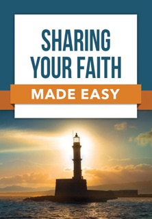 Sharing Your Faith Made Easy by Rose Publishing